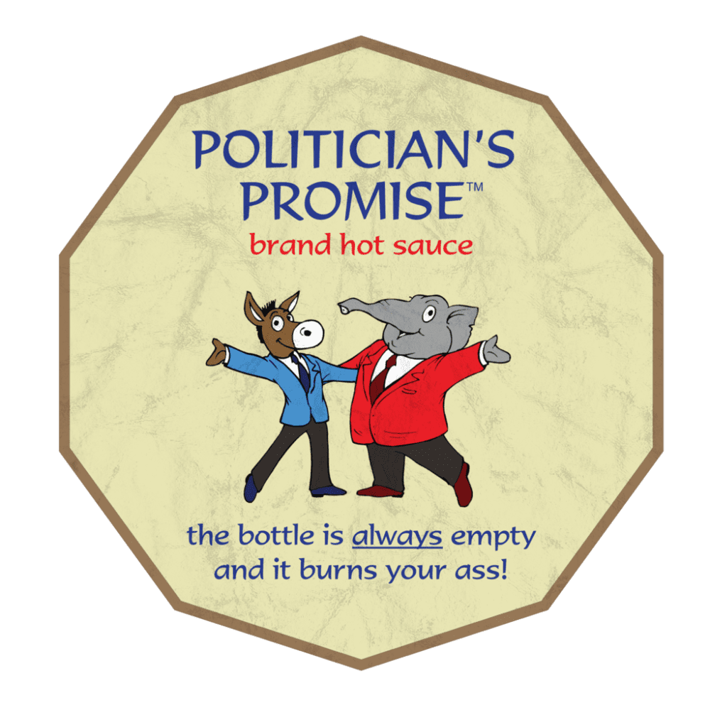 Politicians Promise - Brand Hot Sauce - Image 2