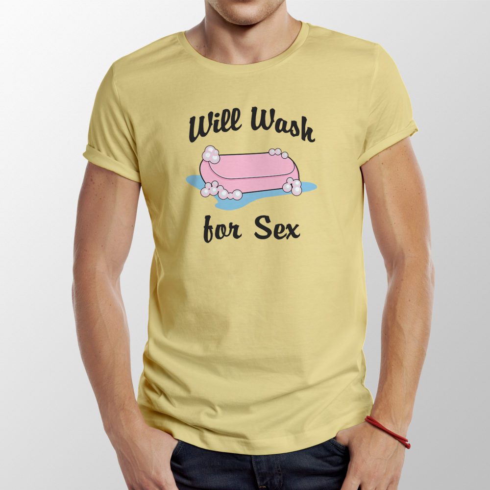 Will wash for sex