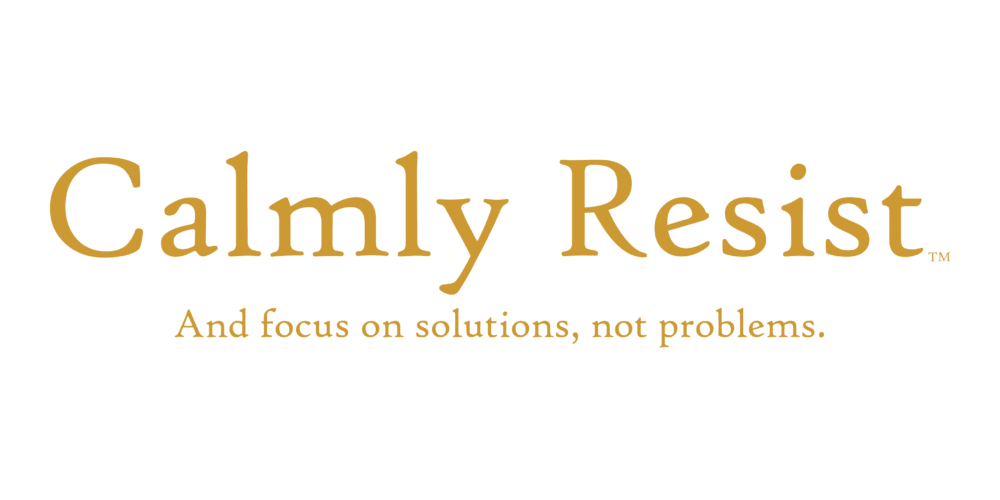 Calmly Resist - and focus on solutions, not problems - Image 2