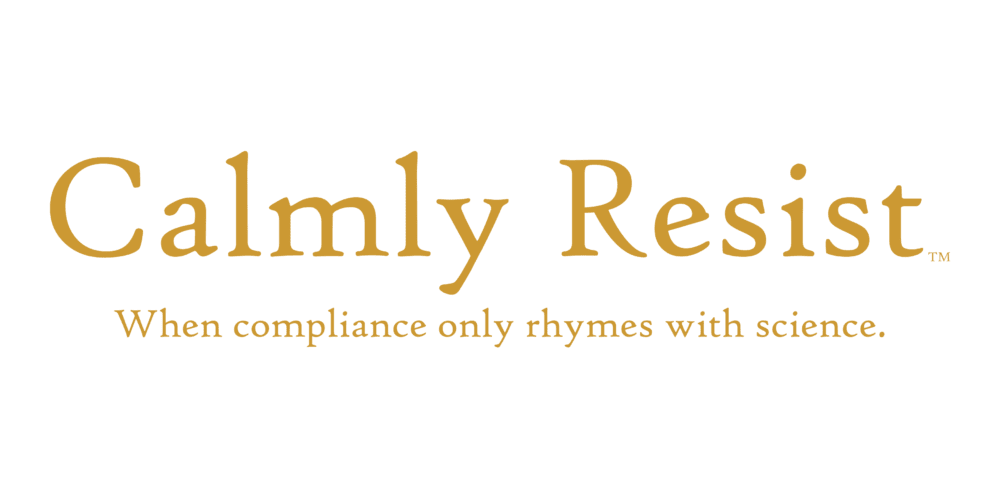 Calmly Resist - when compliance only rhymes with science - Image 2